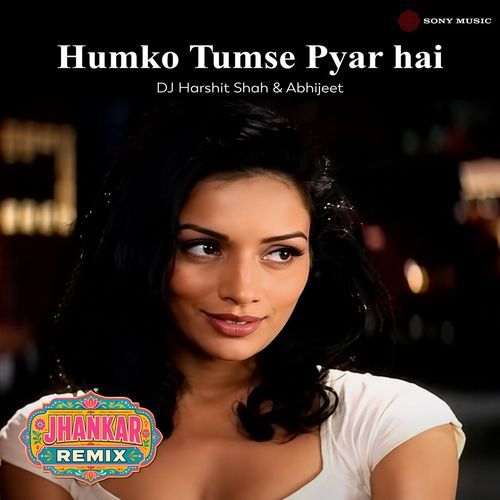 Humko Tumse Pyar Hai (Jhankar Remix)