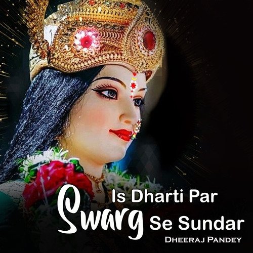 Is Dharti Par Swarg Se Sundar