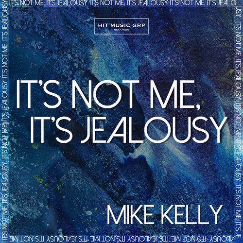 It&#039;s Not Me, It&#039;s Jealousy_poster_image