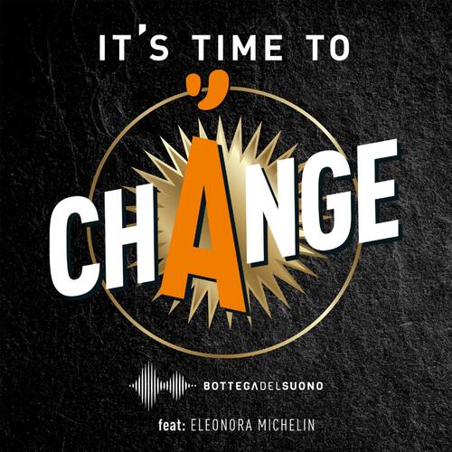 It's Time to Change (feat. Eleonora Michelin) cover art