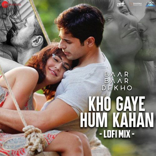 Kho Gaye Hum Kahan - Lofi Mix