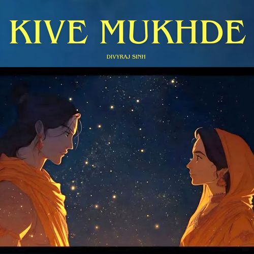 Kive Mukhde