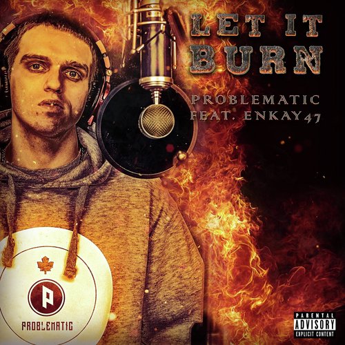 Let It Burn (feat. Enkay47)