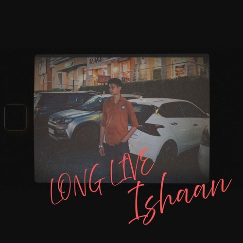 Long Live Ishaan