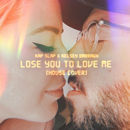 Lose You to Love Me (House Cover)_poster_image