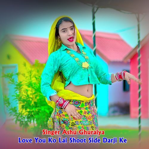 Love You Ko Lai Shoot Side Darji Ke
