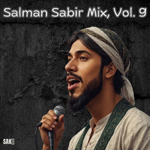 Salman Sabir Mix, Vol. 9