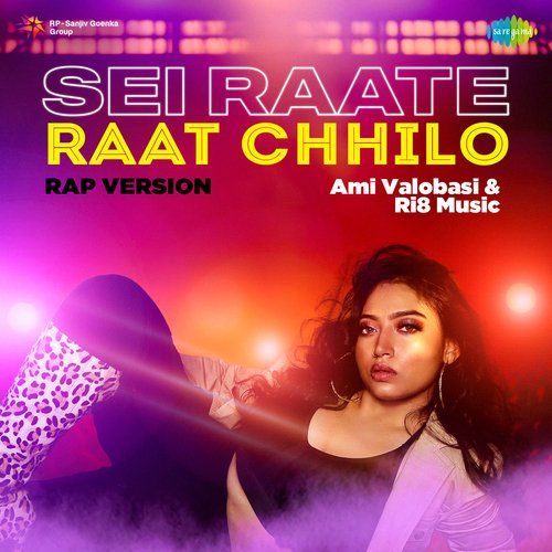 Sei Raate Raat Chhilo - Rap Version
