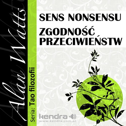 Sens nonsensu i Zgodnosc przeciwienstw.  Seria: Tao Filozofii  (Polska wersja jezykowa)