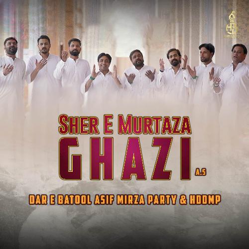 Sher E Murtaza Ghazi (A.S)