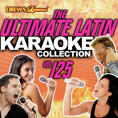 The Ultimate Latin Karaoke Collection, Vol. 125