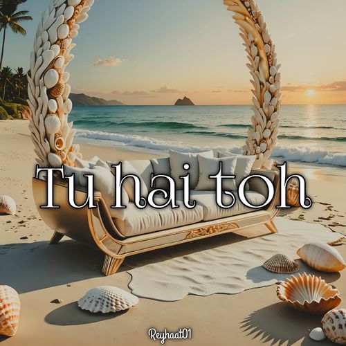 Tu hai toh