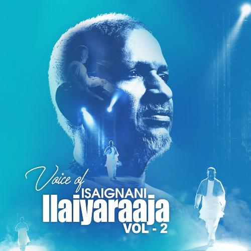 Voice Of Isaignani Ilaiyaraaja, Vol. 2