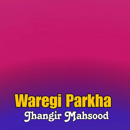 Waregi Parkha