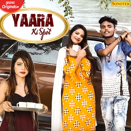 Yaara Ki Spot