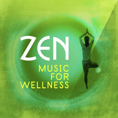 Zen Music for Wellness