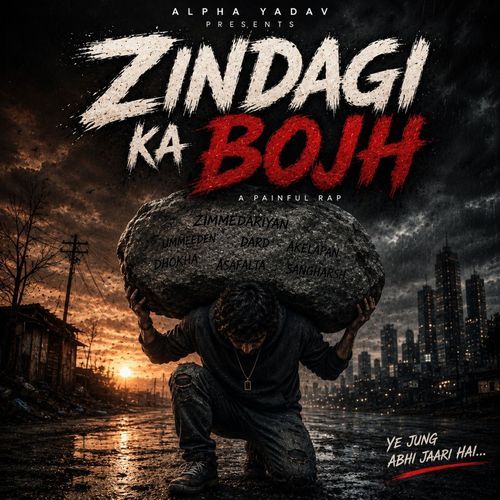 Zindagi Ka Bojh