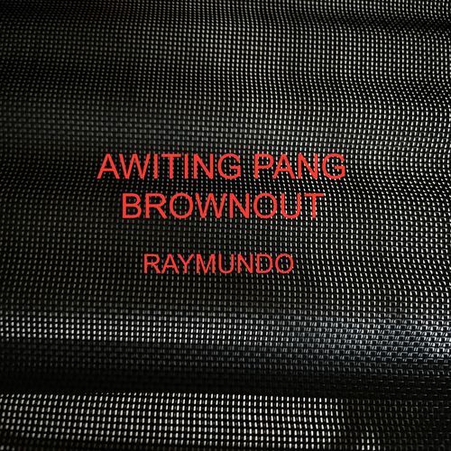 AWITING PANG BROWNOUT cover art
