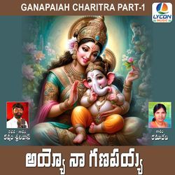 AYYA NAA GANAPAYYA ( (Charitra)-QRI7Vj8dWVo