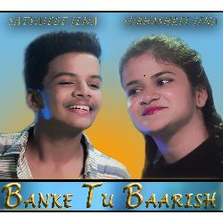 Banke Tu Baarish-GwYKRA1ncQQ