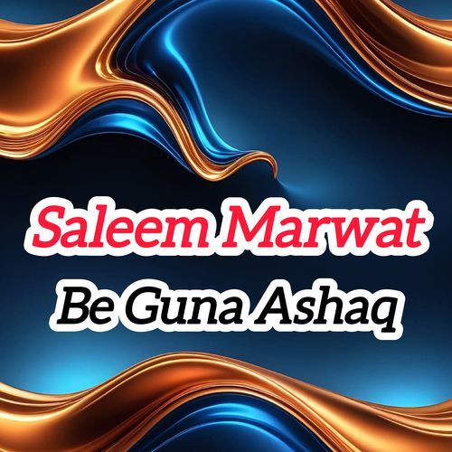 Be Guna Ashaq