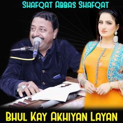 Bhul Kay Akhiyan Layan-FABGAC1lZWM