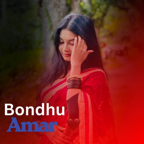 Bondhu Amar