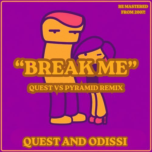 Break Me 2026 (Quest vs Pyramid Remix)