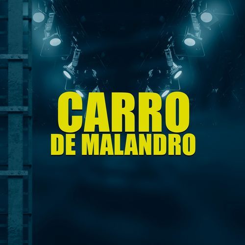 CARRO DE MALANDRO cover art