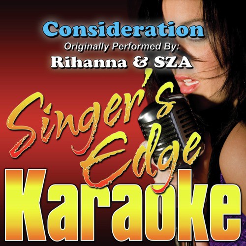 Consideration (Originally Performed by Rihanna & Sza) [Instrumental Version]