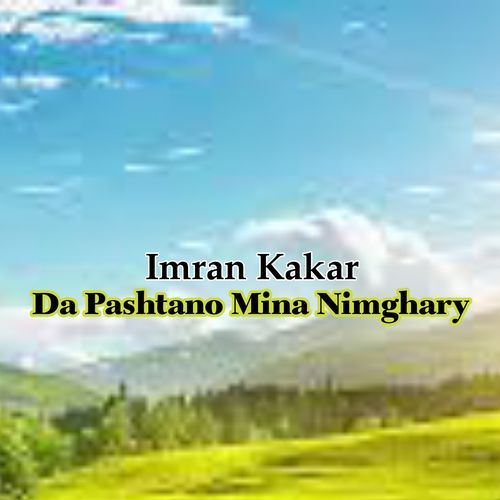 Da Pashtano Mina Nimghary