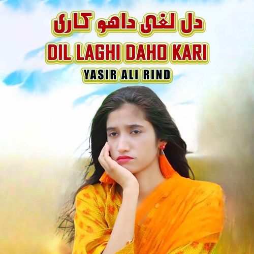 Dil Laghi Daho Kari