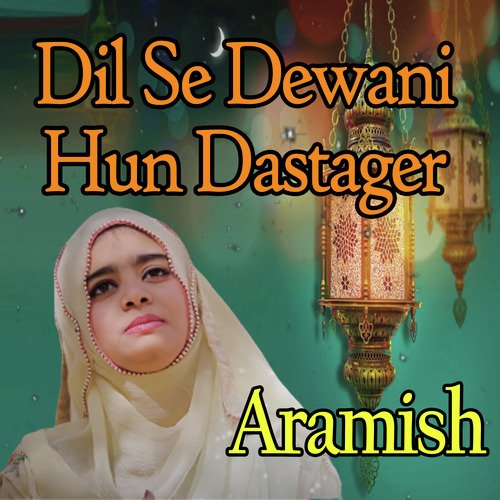 Dil Se Dewani Hun Dastager