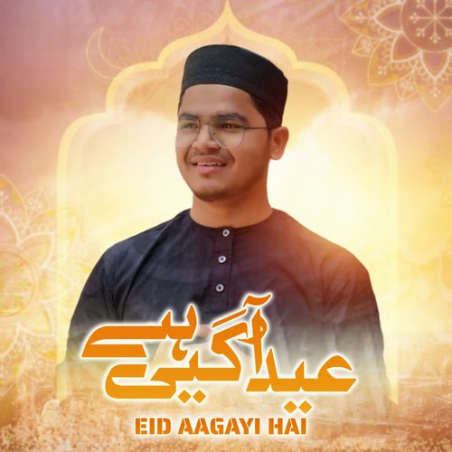 Eid Aagayi Hai