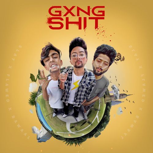 Gxng Shit