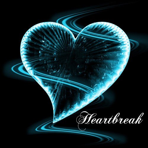 Heartbreak Songs Music Rec