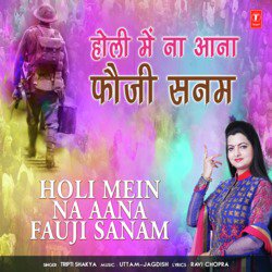 Holi Mein Na Aana Fauji Sanam-Qlk4SDhef3U