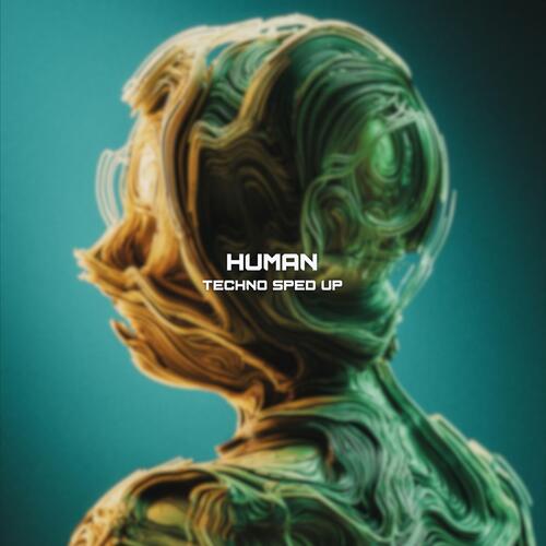 Human (Techno Sped Up)