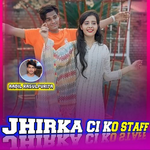 JHIRKA CI KO STAFF