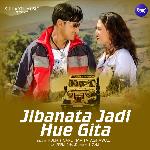 Jibanata Jadi Hue Gita