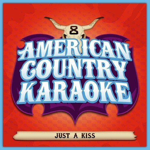 Just A Kiss - Sing Country Like Lady Antebellum - Single