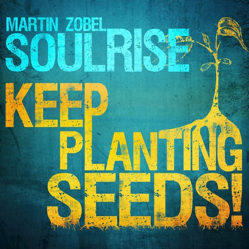 Keep Planting Seeds!