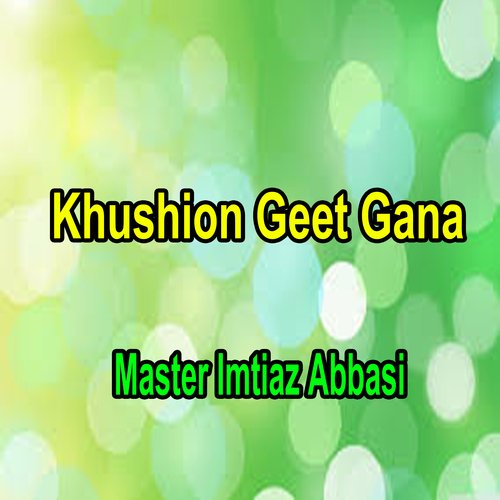 Khushion Geet Gana