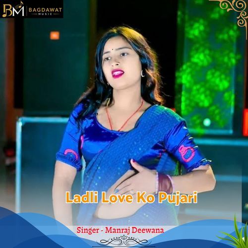 Ladli Love Ko Pujari