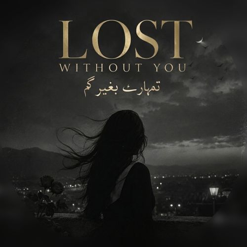 Lost Without You