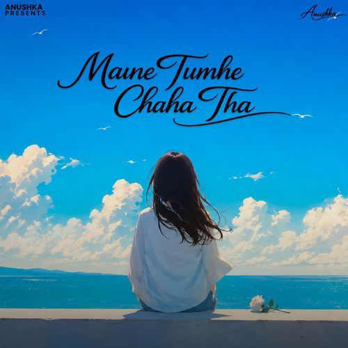 Maine Tumhe Chaha Tha