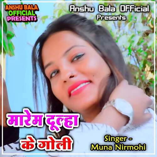 Marem Dulha Ke Goli