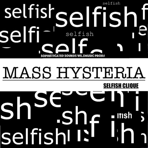 Mass Hysteria (feat. Selfish Clique) cover art
