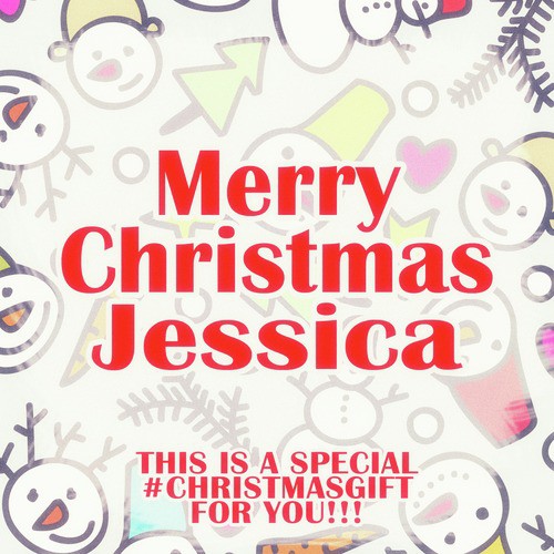 Merry Christmas Jessica - A Special #christmasgift for You