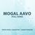 Mogal Aavo (Full Song)